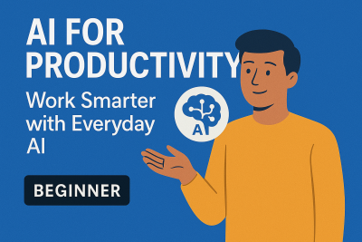AI for Productivity (Beginner): Work Smarter with Everyday AI banner