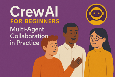CrewAI (Beginner to Intermediate): Multi-Agent Systems That Actually Work banner