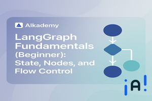 LangGraph Fundamentals (Beginner): State, Nodes, and Flow Control banner