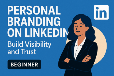 Personal Branding on LinkedIn (Beginner): Build Visibility and Trust banner
