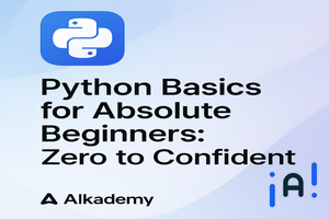Python Basics for Absolute Beginners: Zero to Confident banner