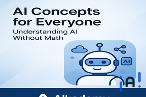 AI Concepts for Everyone: Understanding AI Without Math banner