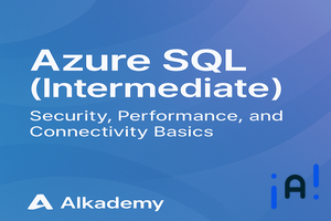 Azure SQL (Intermediate): Security, Performance, and Connectivity Basics banner