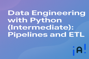 Data Engineering with Python (Intermediate): Pipelines and ETL banner