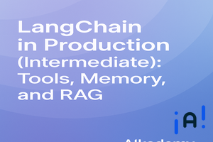 LangChain in Production (Intermediate): Tools, Memory, and RAG banner