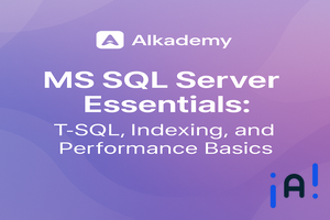 MS SQL Server Essentials: T-SQL, Indexing, and Performance Basics banner