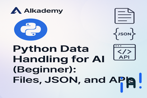 Python Data Handling for AI (Beginner): Files, JSON, and APIs banner