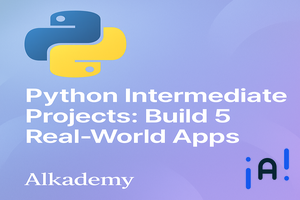 Python Intermediate Projects: Build 5 Real-World Apps banner