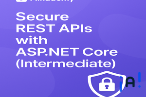 Secure REST APIs with ASP.NET Core (Intermediate) banner