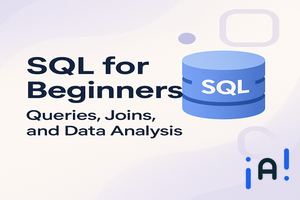 SQL for Beginners: Queries, Joins, and Data Analysis banner